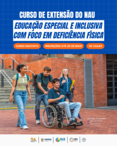 NAU oferecerá curso de Educação Especial e Inclusiva com Foco em Deficiência Física